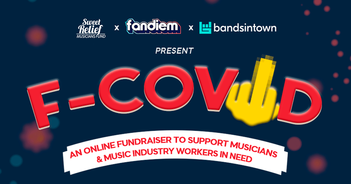 "F-COVID" campaign, fandiem, bandsintown, "f-covid", "f-covid" campaign, "f-covid" fundraiser, "f-covid" fundraising, "f-covid" sweet relief